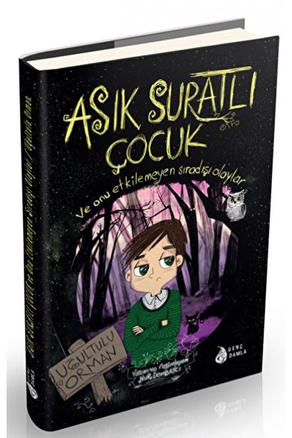 Asık Suratlı Çocuk 1 - Uğultulu Orman / Nur Dombaycı / Genç Damla Yayınevi / 9786051742663