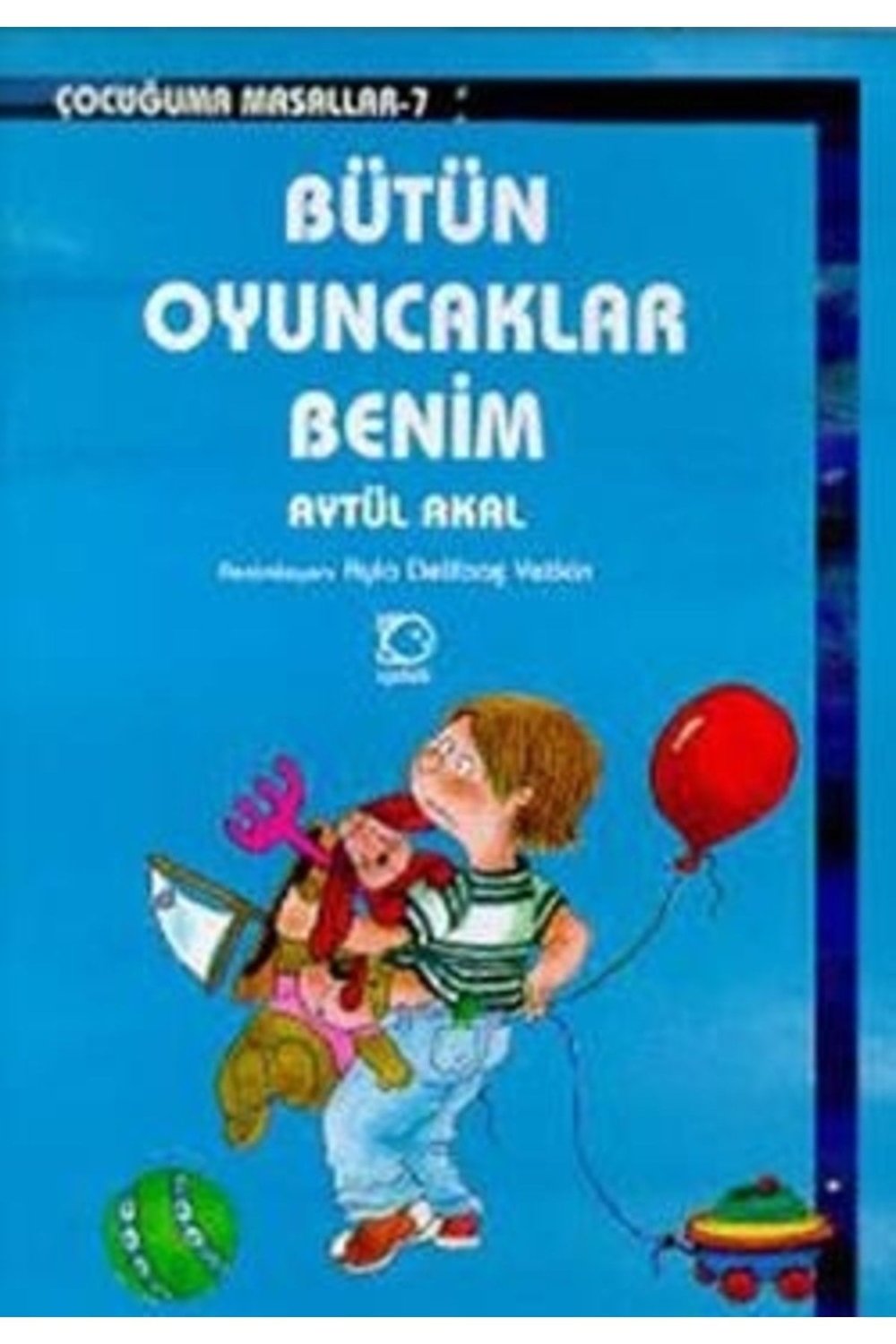 Bütün Oyuncaklarım Benim
