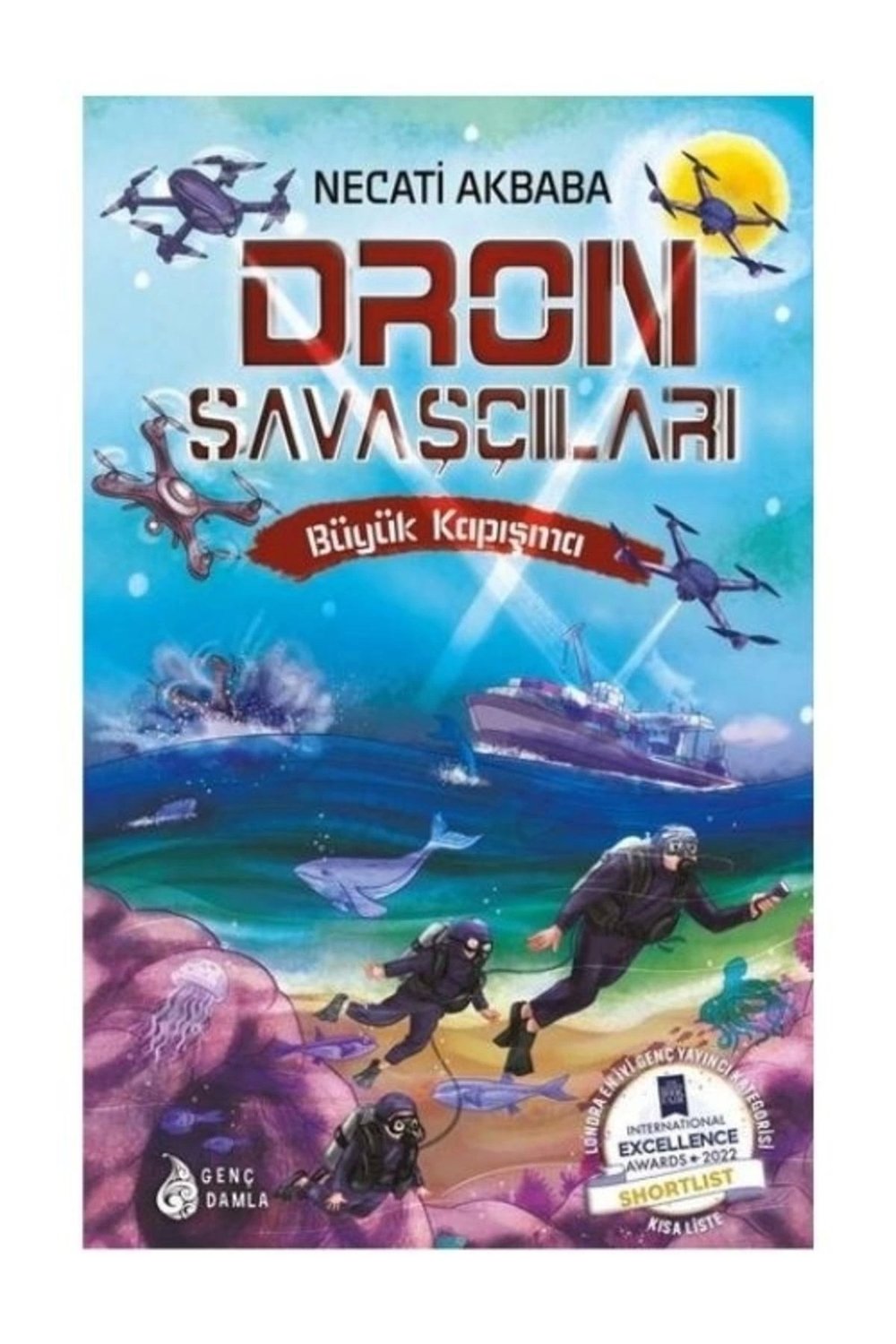 Dron Savaşçıları 5: Büyük Kapışma (ciltli) Necati Akbaba