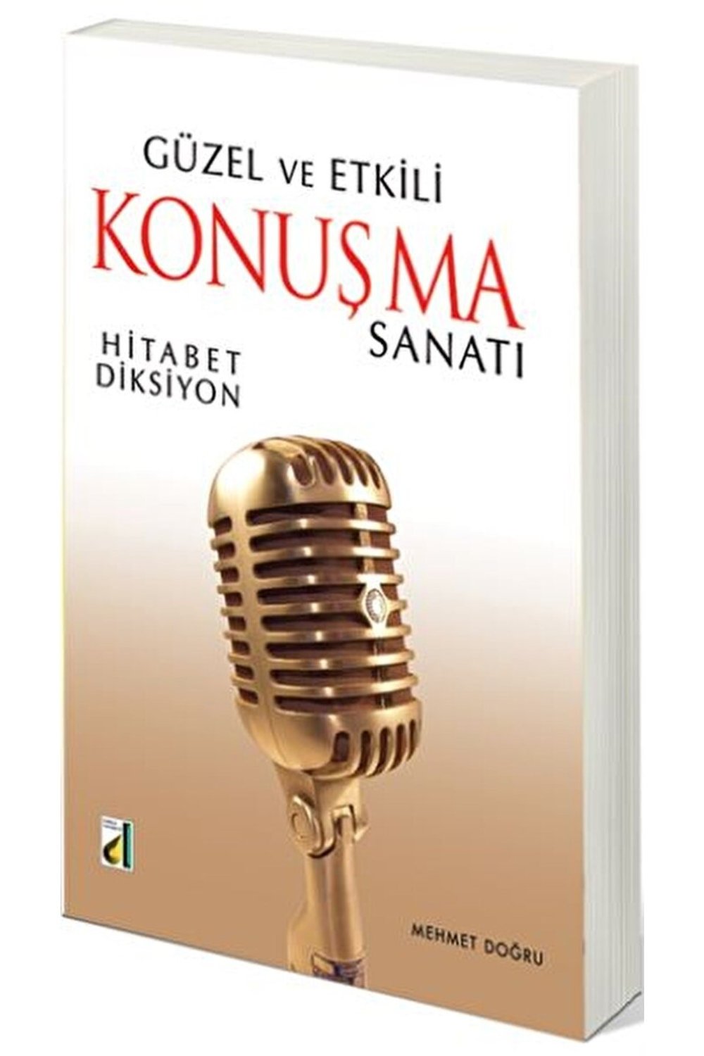 Güzel Ve Etkili Konuşma Sanatı & Hitabet - Diksiyon