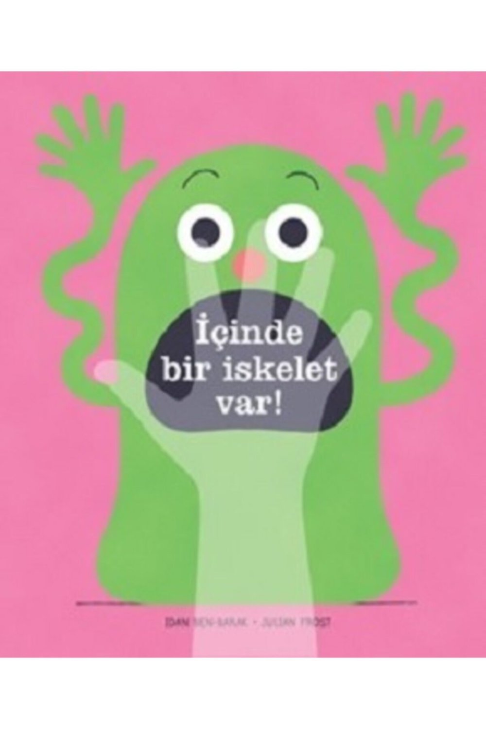 Içinde Bir Iskelet Var! (ciltli)