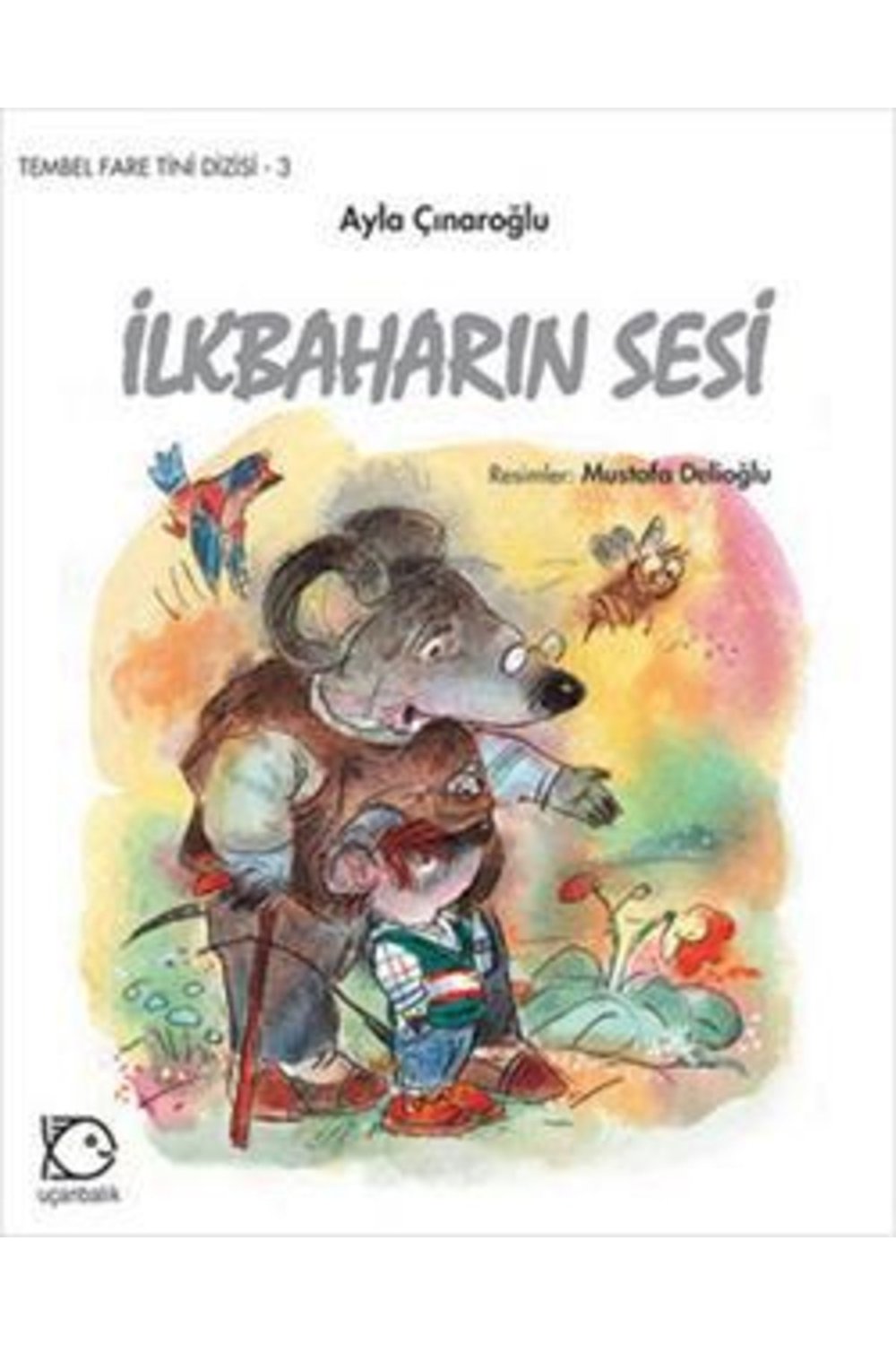 Ilkbaharın Sesi | Uçanbalık Yayıncılık 9789755870243