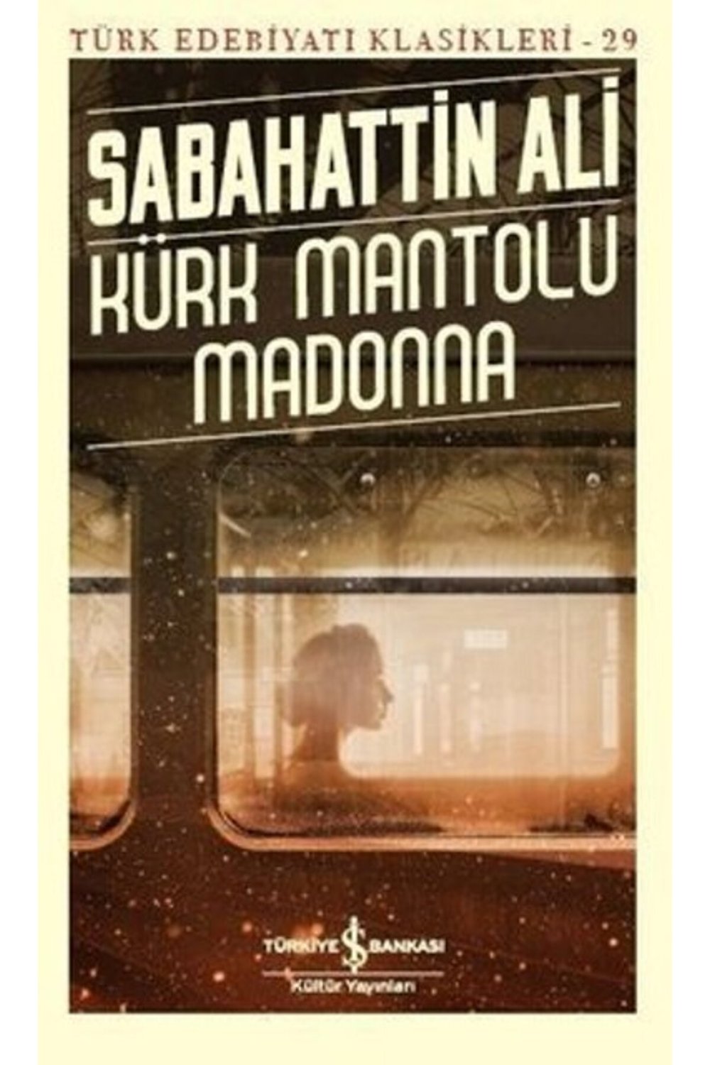 Kürk Mantolu Madonna - Türk Edebiyatı Klasikleri 29