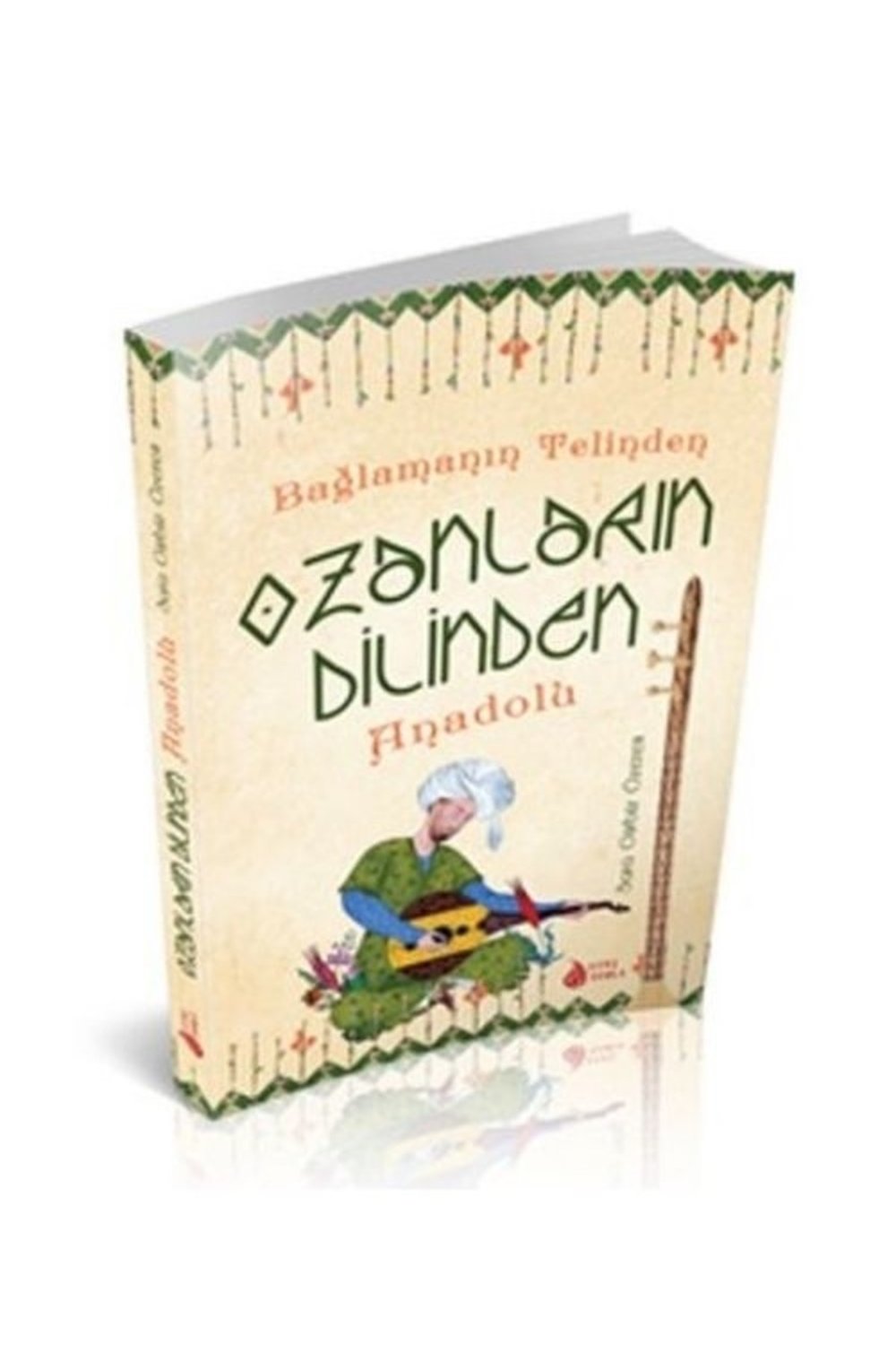 Ozanların Dilinden Sara Gürbüz Özeren - Sara Gürbüz Özeren