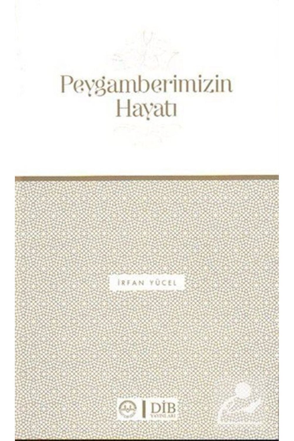 Peygamberimizin Hayatı