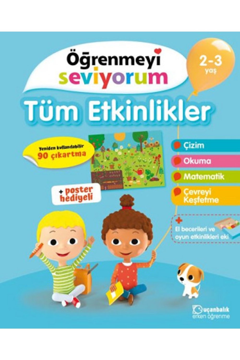Tüm Etkinlikler - Öğrenmeyi Seviyorum 2-3 Yaş | Uçanbalık Yayıncılık 9789755873336