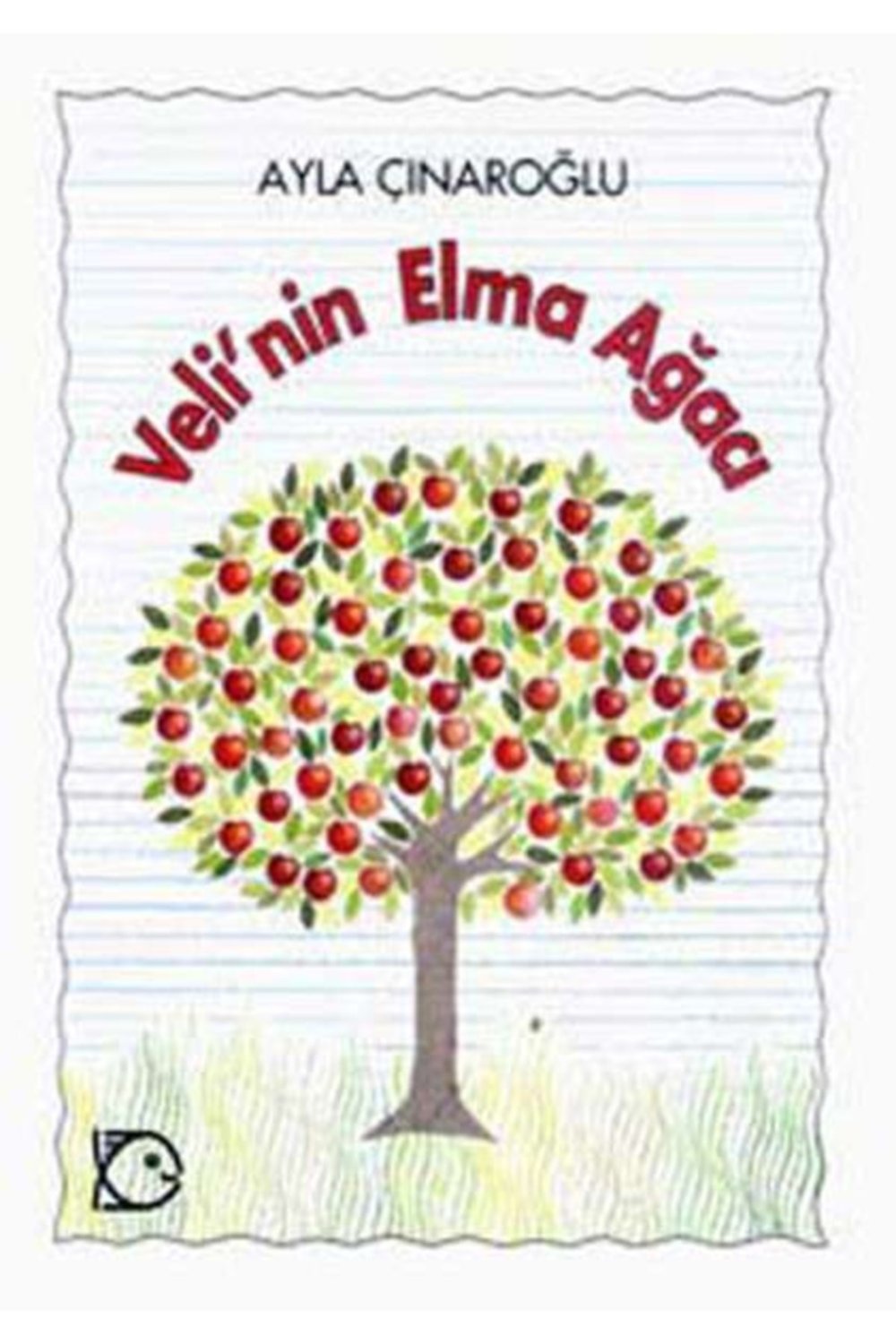 Veli’nin Elma Ağacı - Ayla Çınaroğlu 9789755870946