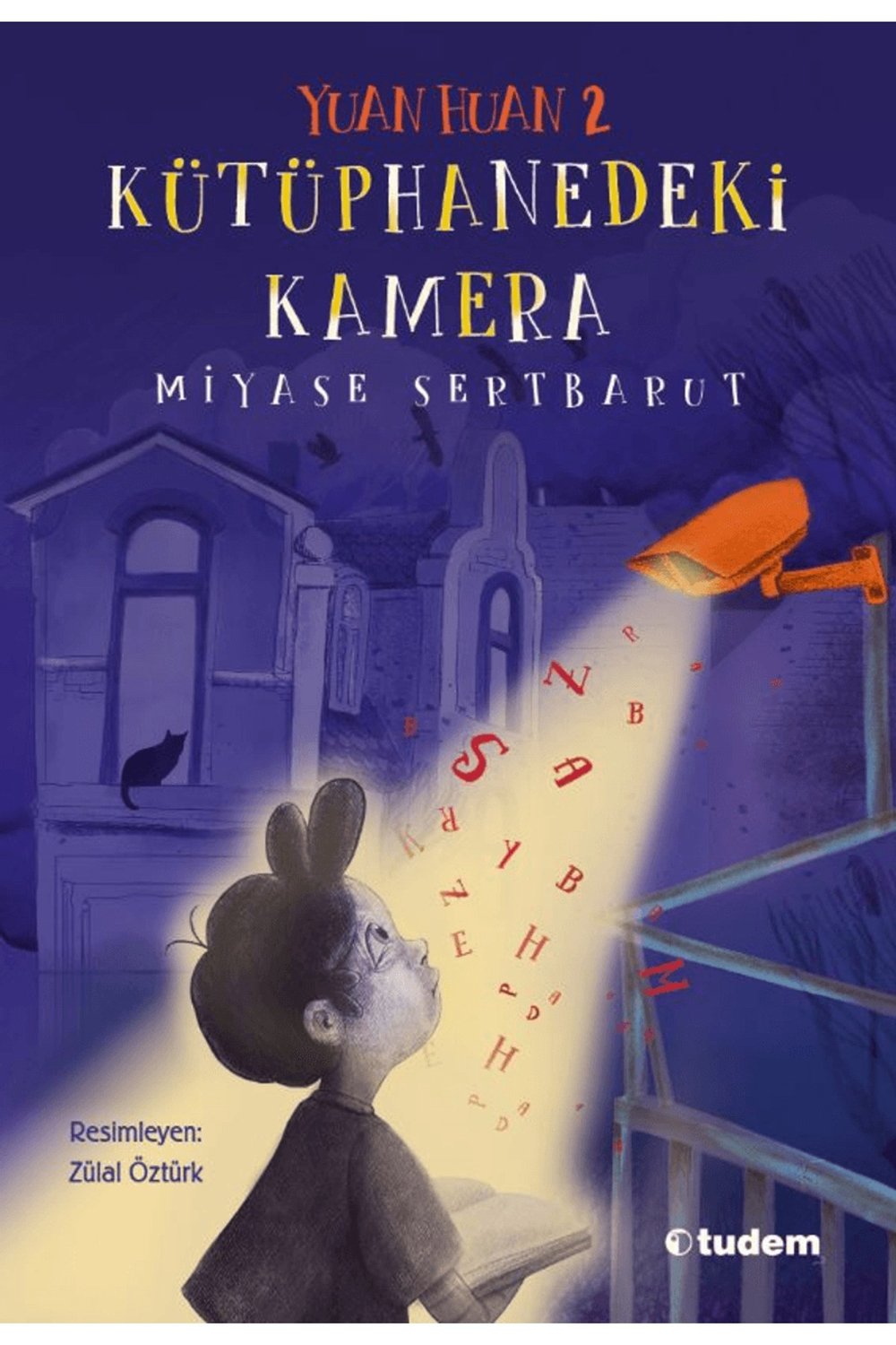 Yuan Huan 2: Kütüphanedeki Kamera / Miyase Sertbarut / Tudem Yayınları / 9786052855201