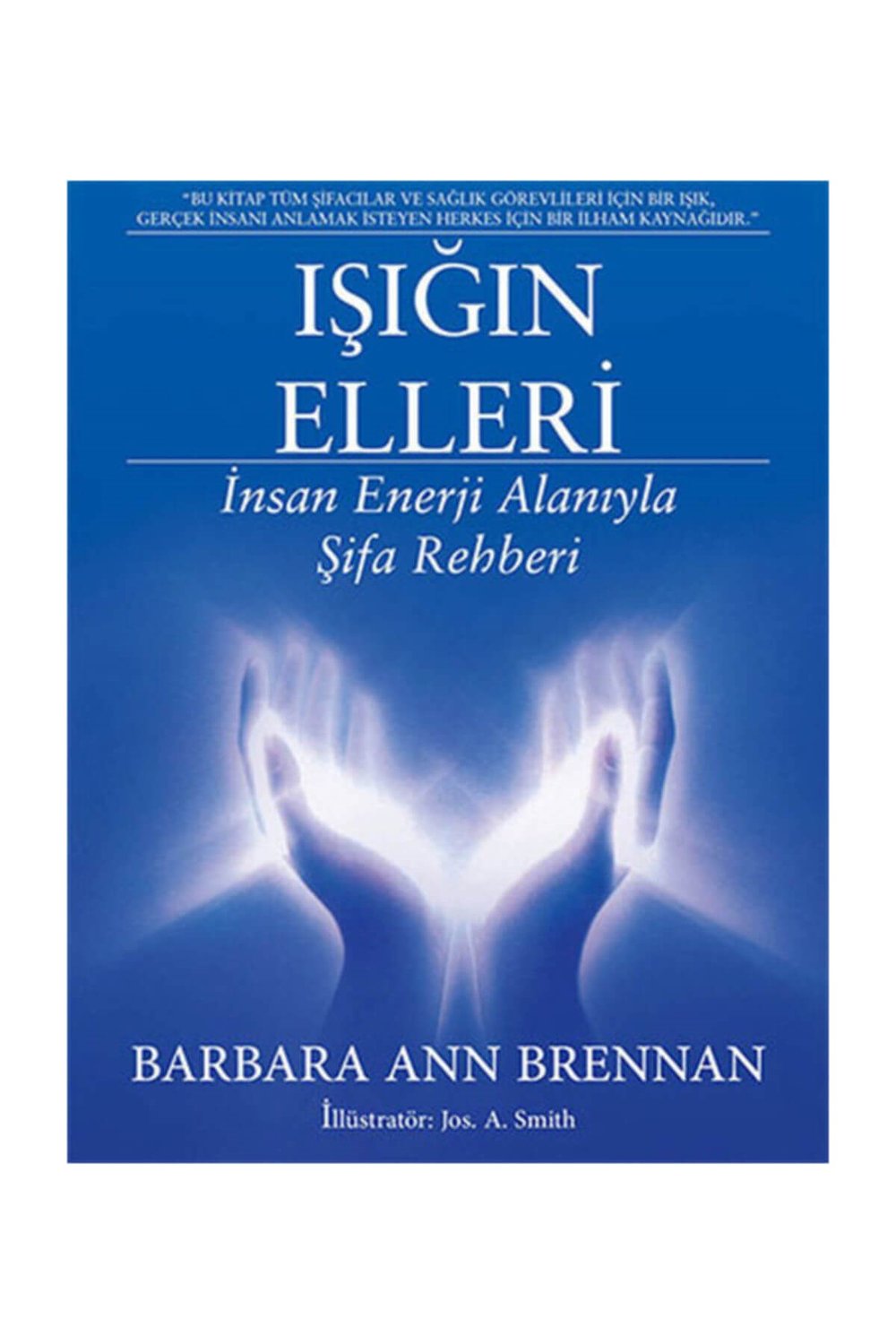 Işığın Elleri