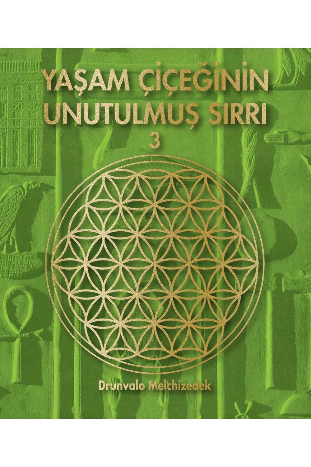 Yaşam Çiçeğinin Unutulmuş Sırrı 3