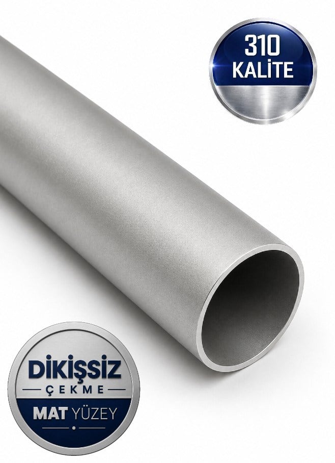 Paslanmaz Çelik Krom 310 Kalite Boru | Dikişsiz Çekme | Mat Yüzey
