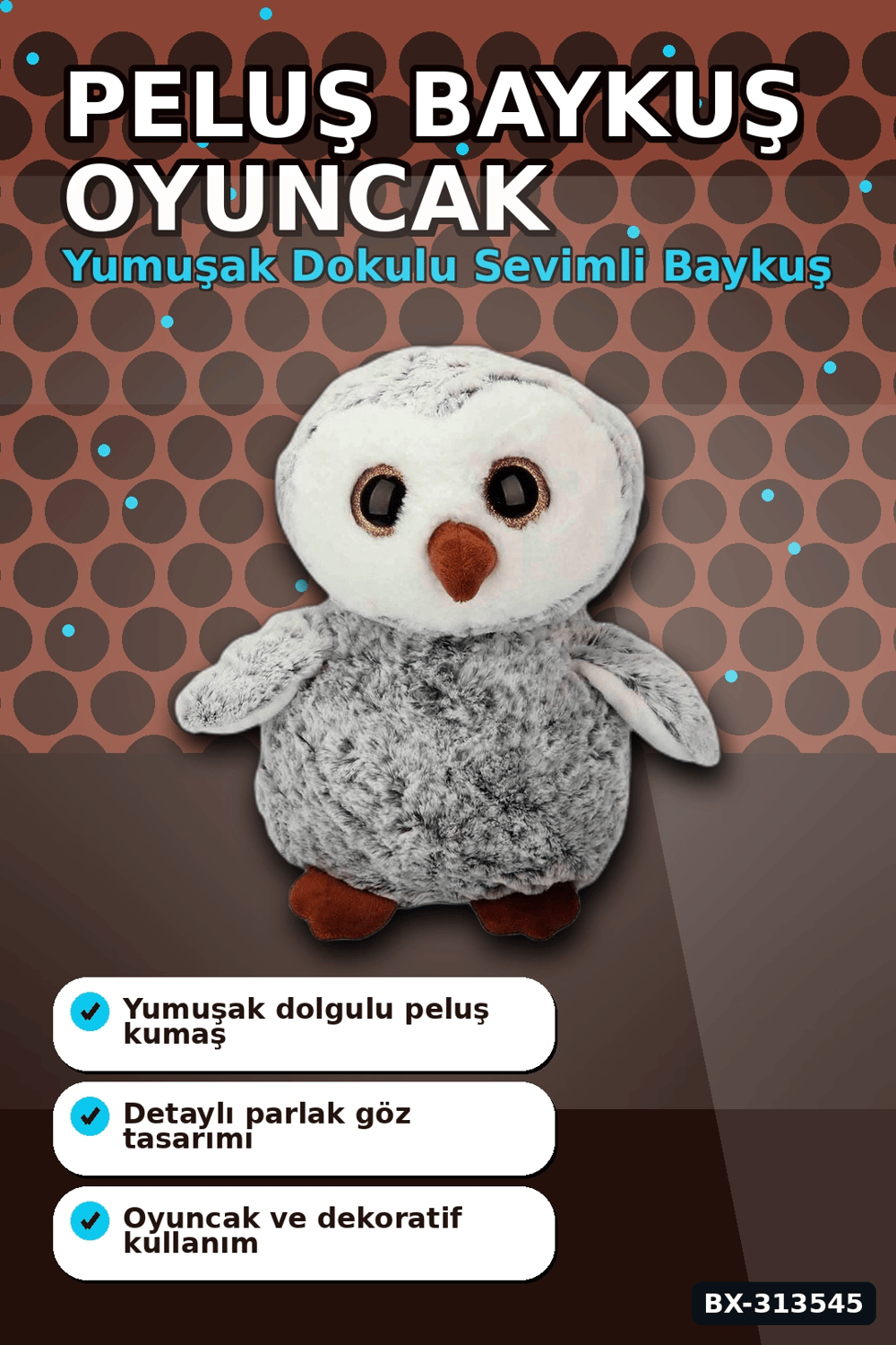30 cm Peluş Baykuş Oyuncak - Yumuşak Dolgulu, Elde Yıkanabilir, Kahverengi-Siyah Seçenekli BX-313545
