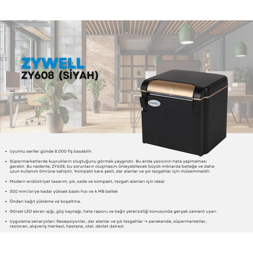 ZYWELL ZY608 THERMAL / OTOMATİK KESİCİLİ USB+SERİ+ETHERNET SLİP / FİŞ YAZICI 300MM/s / 80MM SİYAH