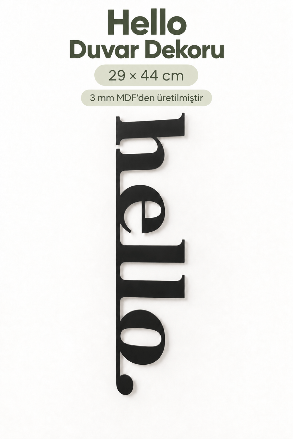Hello Ahşap Duvar Yazısı 29x44 cm – Lazer Kesim MDF Dekoratif Duvar Süsü, Modern Ev ve Ofis Dekorasyonu