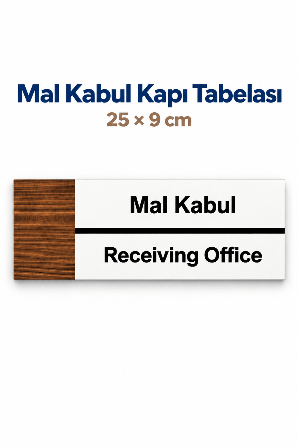 Mal Kabul Ofis Oda Kapı İsimliği Yönlendirme Tabelası Levhası 25x9cm