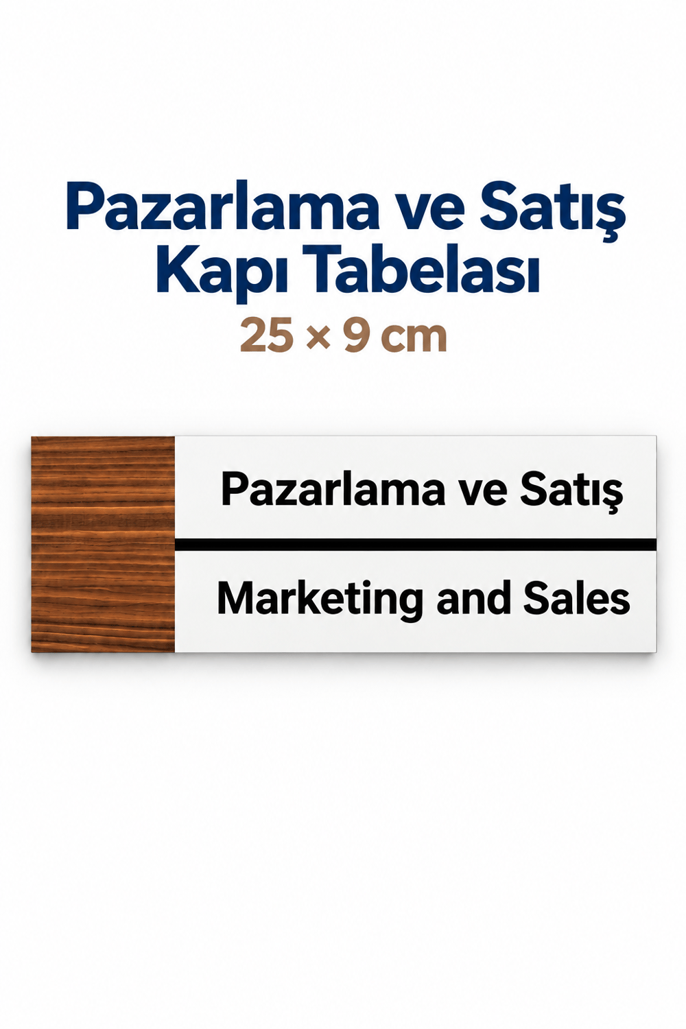 Pazarlama Ve Satış Ofis Oda Kapı İsimliği Yönlendirme Tabelası Levhası 25x9cm