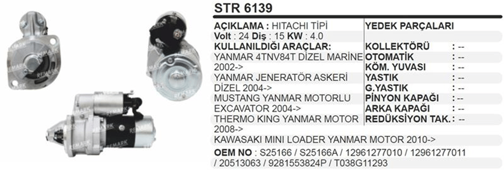 Marş Motoru 24V 15 Diş 6.0KW – Yanmar 4TNV84T Dizel Marine, Yanmar Jeneratör Askeri Dizel, Mustang Yanmar Motorlu Ekskavatör, Thermo King Yanmar Motor, Kawasaki Mini Yükleyici Yanmar Motor