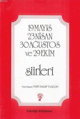23 Nisan 19 Mayıs 30 Ağustos ve 29 Ekim Şiirleri
