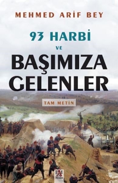 93 Harbi Ve Başımıza Gelenler