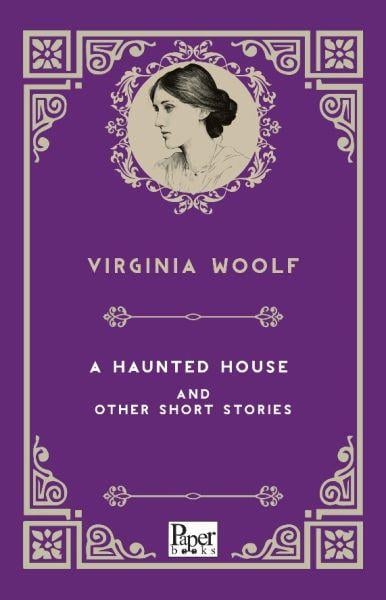 A Haunted House and Other Short Stories (İngilizce Kitap)
