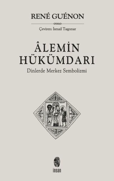 Alemin Hükümdarı  Dinlerde Merkez Sembolizmi