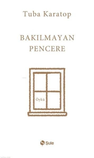 Bakılmayan Pencere