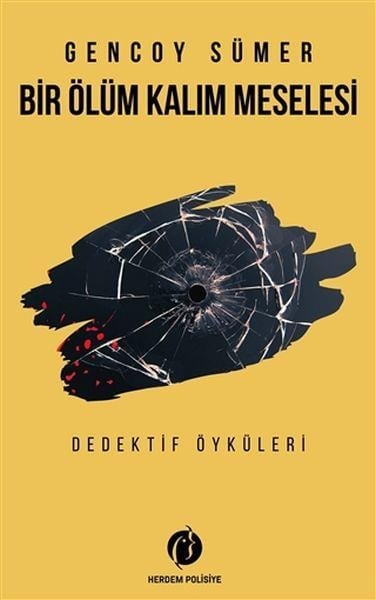 Bir Ölüm Kalım Meselesi - Dedektif Öyküleri