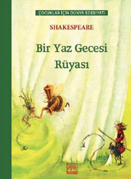 Bir Yaz Gecesi Rüyası / Çocuklar İçin Dünya Edebiyatı
