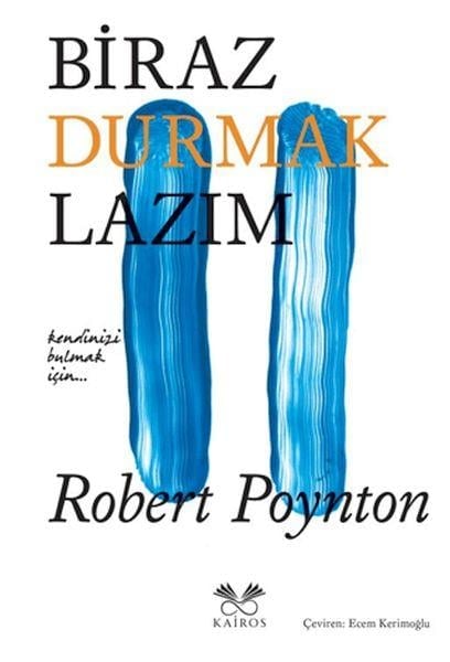 Biraz Durmak Lazım