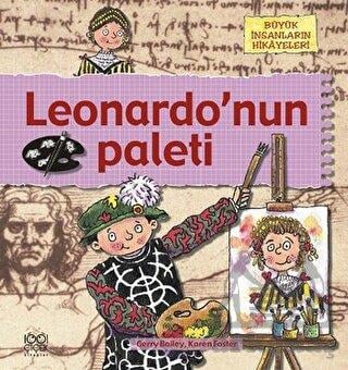 Büyük İnsanların Hikayeleri - Leonardonun Paleti