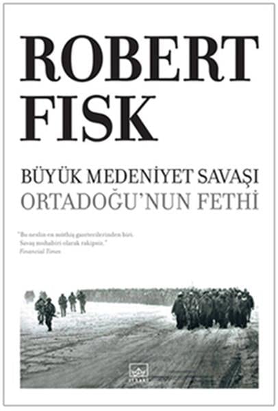 Büyük Medeniyet Savaşı  Ortadoğu'nun Fethi - Ciltsiz