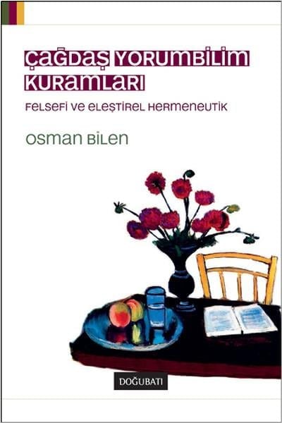 Çağdaş Yorumbilim Kuramları  Felsefi ve Eleştirel Hermeneutik