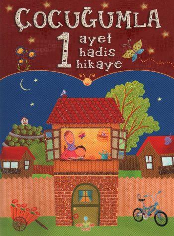 Çocuğumla 1 Ayet, 1 Hadis, 1 Hikaye