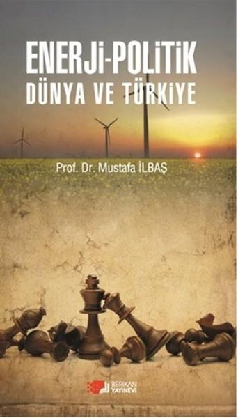Enerji-Politik Dünya Ve Türkiye