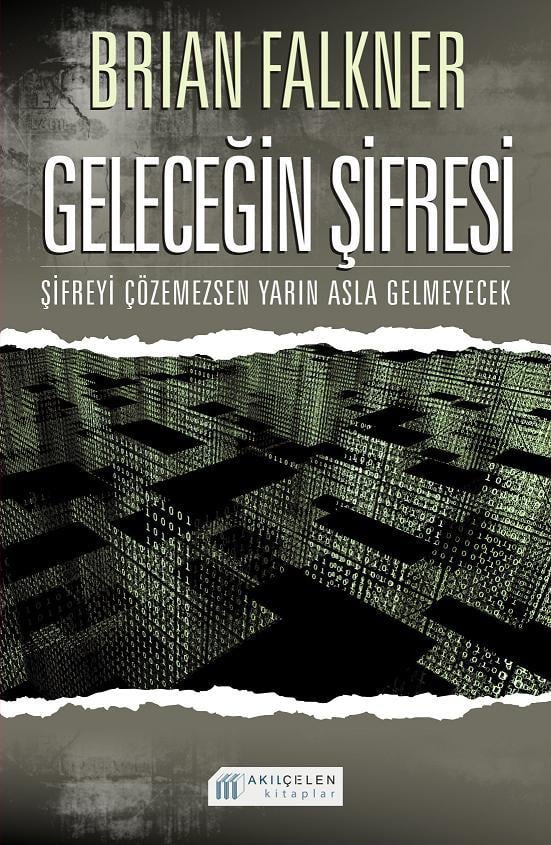 Geleceğin Şifresi  Şifreyi Çözemezsen Yarın Asla Gelmeyecek