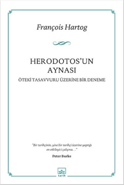 Herodotos'un Aynası  Öteki Tasavvuru Üzerine Bir Deneme