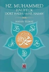 Hz. Muhammed Halifelik Dört Halife ve Hz. Hasan