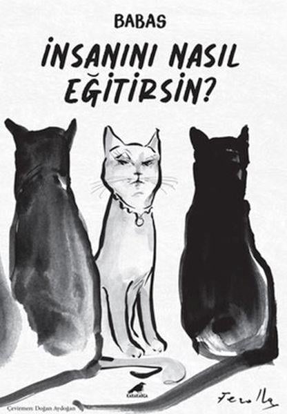 İnsanını Nasıl Eğitirsin?