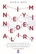 Kim Neyi Neden Alır?