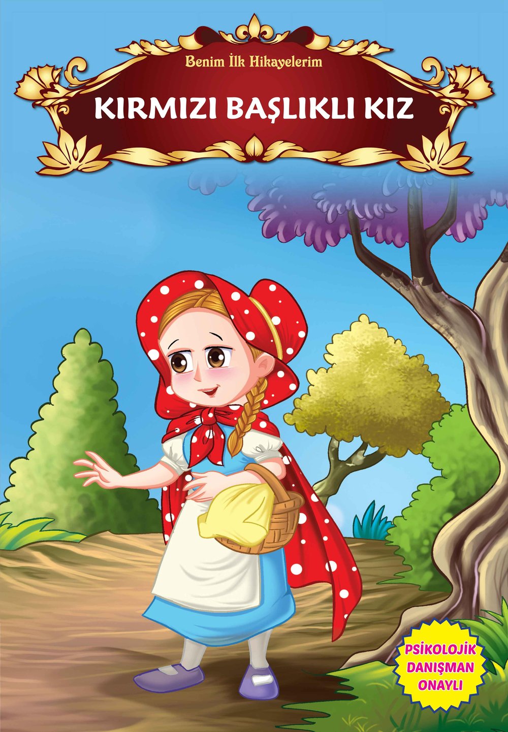 Kırmızı Başlıklı Kız - Benim İlk Hikayelerim