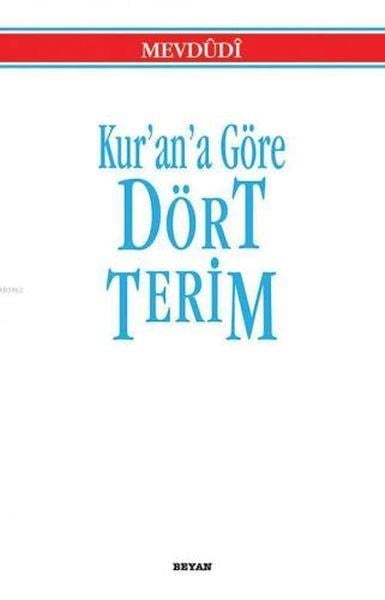 Kur’an’a Göre Dört Terim