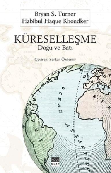 Küreselleşme : Doğu ve Batı