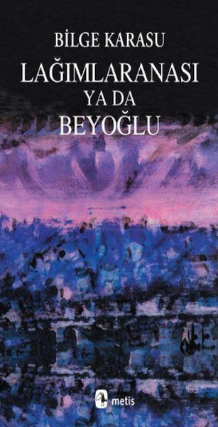 Lağımlaranası Ya da Beyoğlu