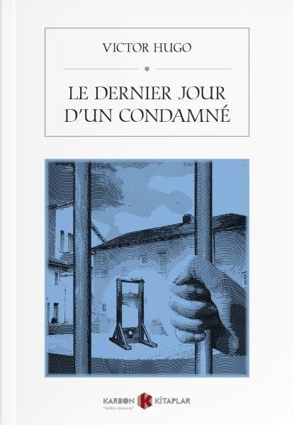 Le Dernier Jour D’un Condamne (Fransızca)