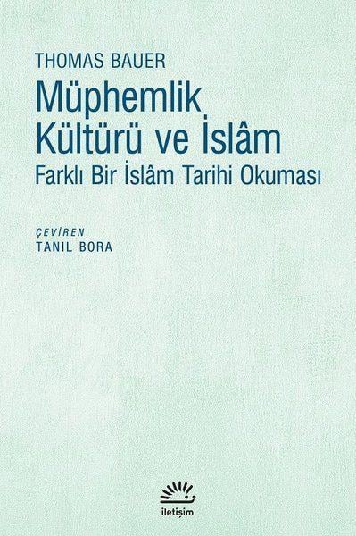 Müphemlik Kültürü ve İslam - Farklı Bir İslam Tarihi Okuması