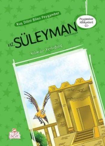 Peygamber Hikayeleri 10 - Kuş Dilini Bilen Peygamber  Hz. Süleyman