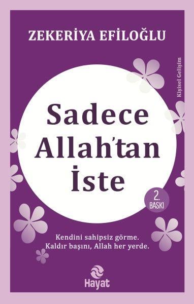 Sadece Allah’tan İste