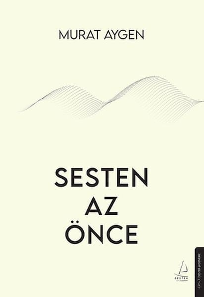 Sesten Az Önce