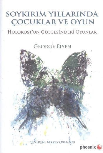 Soykırım Yıllarında Çocuklar ve Oyun  Holokost'un Gölgesindeki Oyunlar