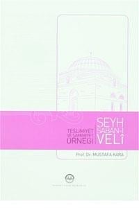 Teslimiyet ve Samimiyet Örneği Şeyh Şaban-ı Veli